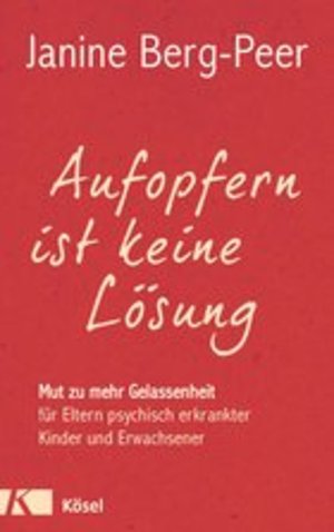 Buchcover: Aufopfern ist keine Lösung